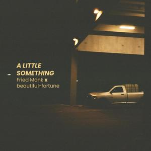 A Little Something (Explicit)