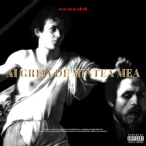 AI GRIJA DE MINTEA MEA (Explicit)