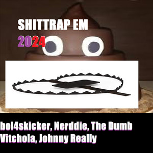 SHITTRAP EM 2024 (Explicit)