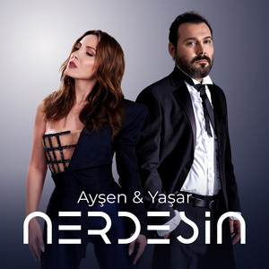 Ayşen - Nerdesin