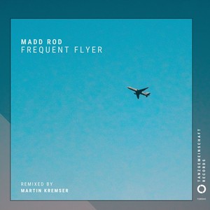 Frequent Flyer (Martin Kremser Remix)