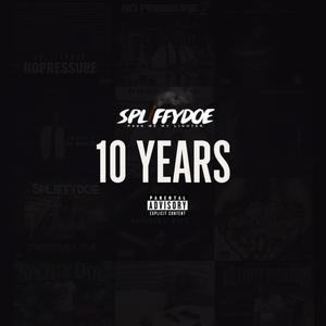 10 Years (Explicit)