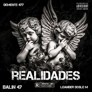 Realidades (feat. Leander Doble M & Balin 47) (Explicit)