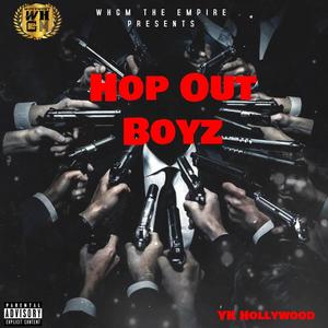 Hop Out Boys (Explicit)