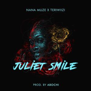 Juliet Smile(feat. Teriwiizi)