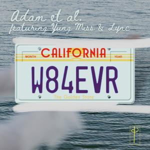 W84EVR(feat. Yung Miss & Lync)