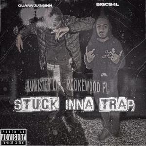 Stuck Inna Trap (Explicit)