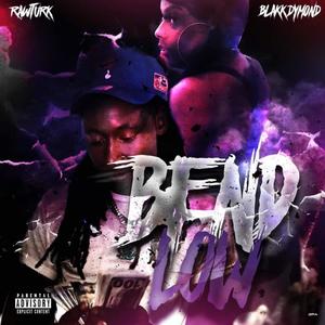 Bend Low (feat. RawTurk) (Explicit)