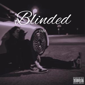 Blinded (Explicit)