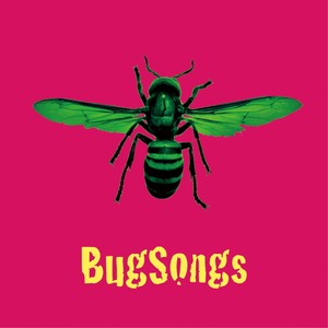 BugSongs