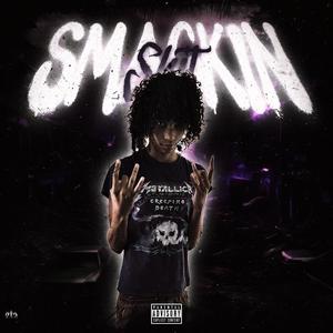 Smackin **** (Explicit)