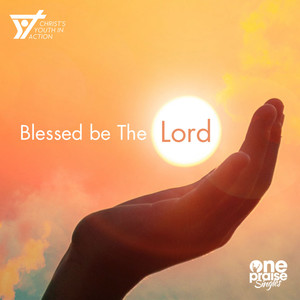 Blessed Be the Lord