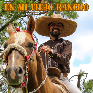 EN MI VIEJO RANCHO