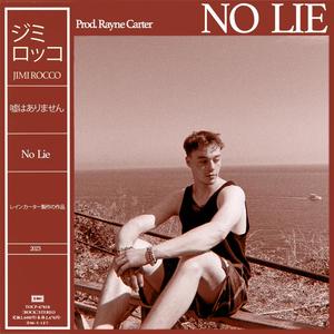 No Lie (feat. Rayne Carter) (Explicit)
