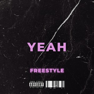 Yeah (Freestyle) [Explicit]