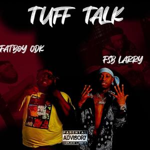 TUFF TALK (feat. FSB LARRY) (Explicit)