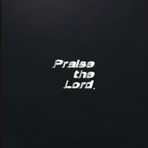 Praise The Lord (feat. Bubba's Prayer)