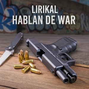 Hablan de War (feat. Lirikal CR) (Dj Chinno Remix Radio Edit|Explicit)
