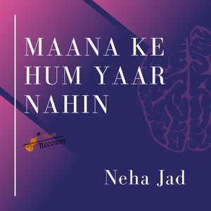 Maana Ke Hum Yaar Nahin