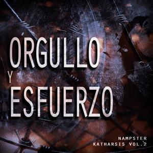 Orgullo & Esfuerzo (Explicit)