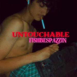 Untouchable (Explicit)