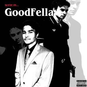 Goodfella (Explicit)