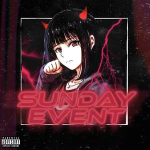 Sunday Event (Explicit)