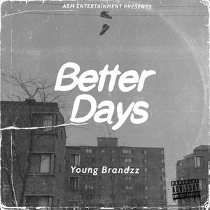 Better Days (Explicit)