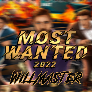 Most Wanted 2022 (Explicit)