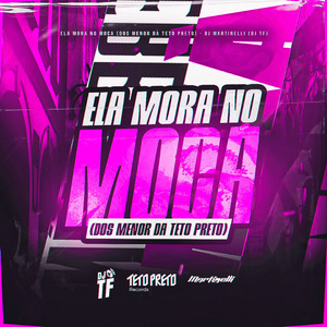 Ela Mora no Moca (Dos Menor da Teto Preto) [Explicit]