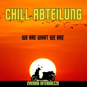 We Are What We Are (Evening Intermezzo)