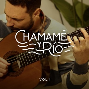 Chamamé y Rio, Vol. 4 (En Vivo)