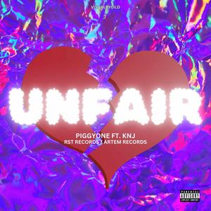 Unfair (Explicit)