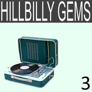 Hillbilly Gems, Vol. 3