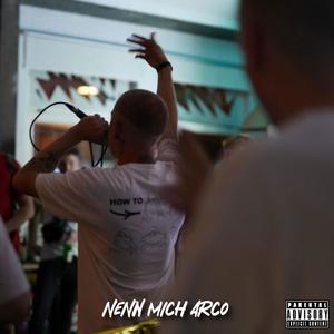 nenn mich arco (feat. Robert RAW) (Explicit)
