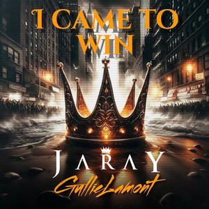 I came to win (feat. Gullie Lamont)