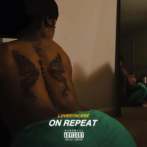 On repeat (Explicit)