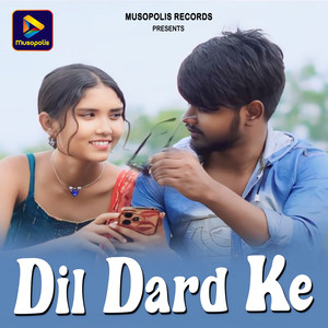 Ajay Kumar - Dil Dard Ke