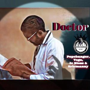 Doctor (feat. Vegohitz, JC bless & Ericmanny)