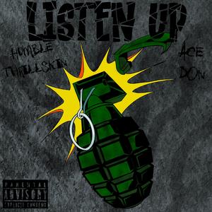 Listen Up (feat. Ace Don) (Explicit)