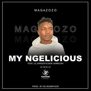 My Ngelicious(feat. LiL Danger & Bok Jaimacah)(Original)