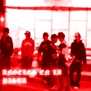 Ángeles En La Pista (Explicit)
