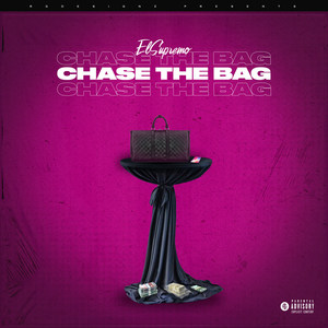 Chase the Bag (Explicit)