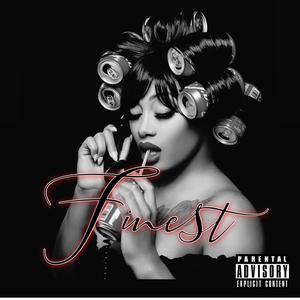 Finest (Rough) [Explicit]