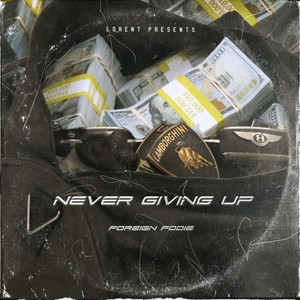 Never Giving Up (Explicit)