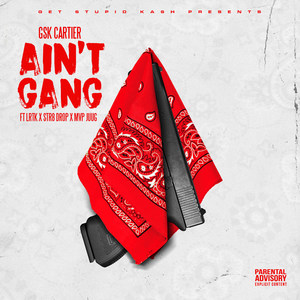Aint Gang(feat. Lrtk, Str8 Drop & MVP Juug) (Explicit)