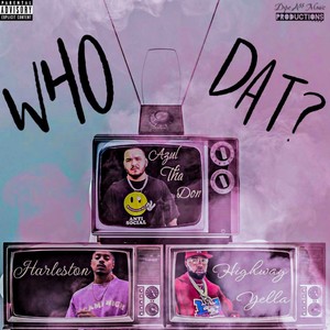 Who Dat? (Explicit)