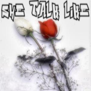 she talk like (Explicit)