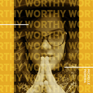 Worthy (Acoustic)