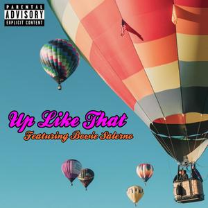 UP LiKE THAT (Explicit)